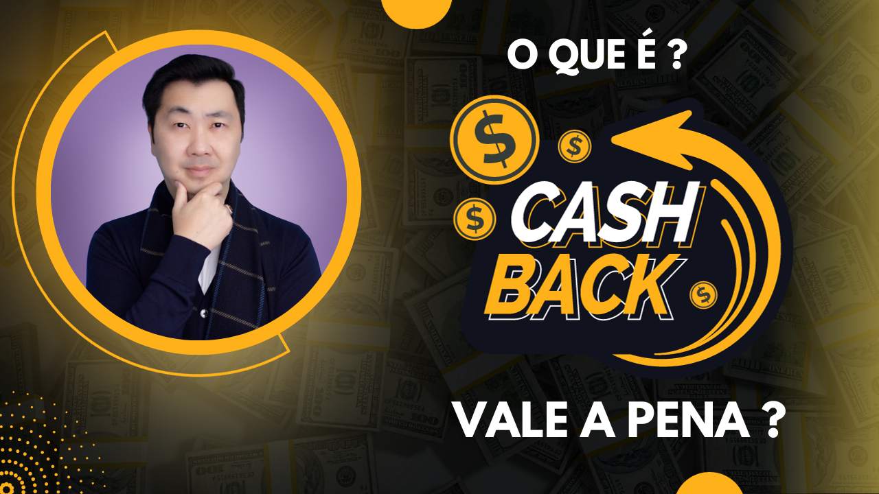 CASHBACK – ENTENDA COMO FUNCIONA