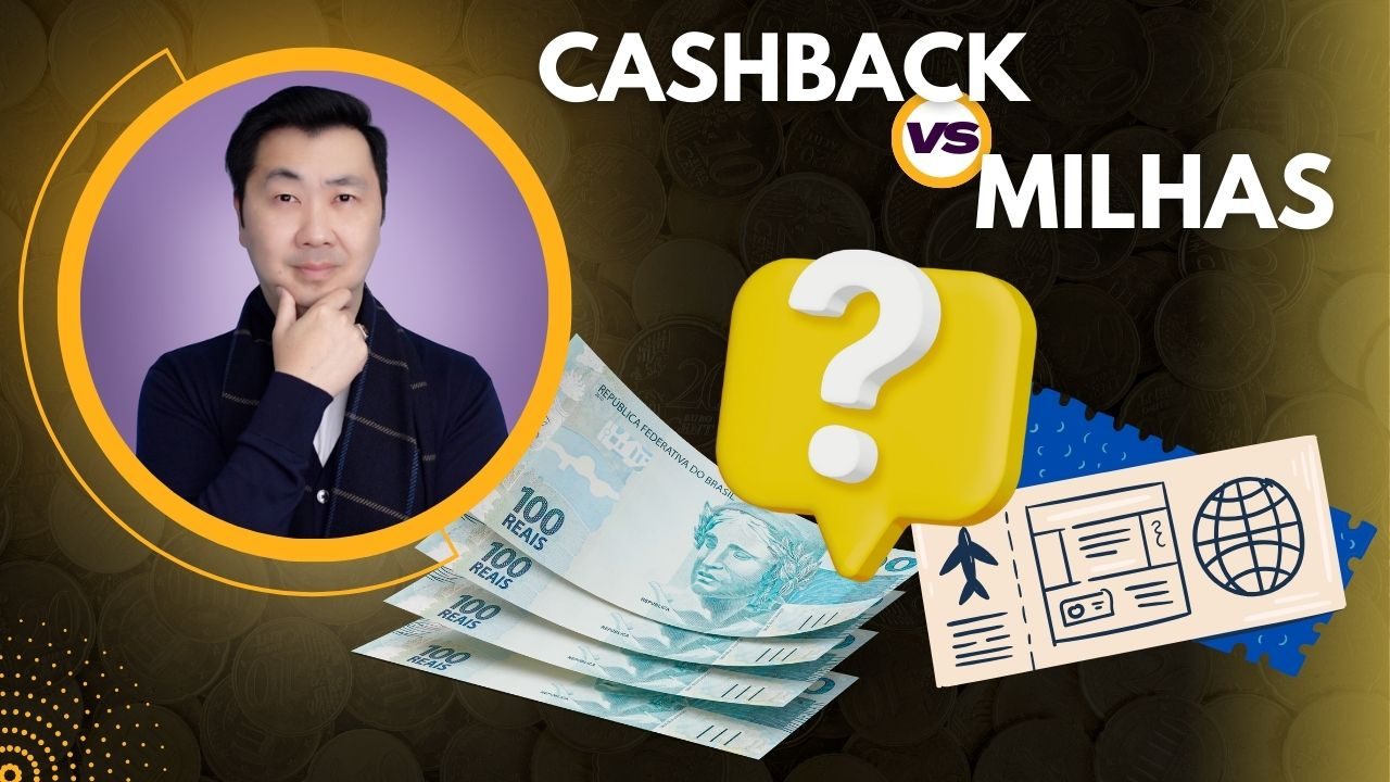 PORQUE EU ESCOLHI O PROGRAMA DE CASHBACK AO INVÉS DAS MILHAS