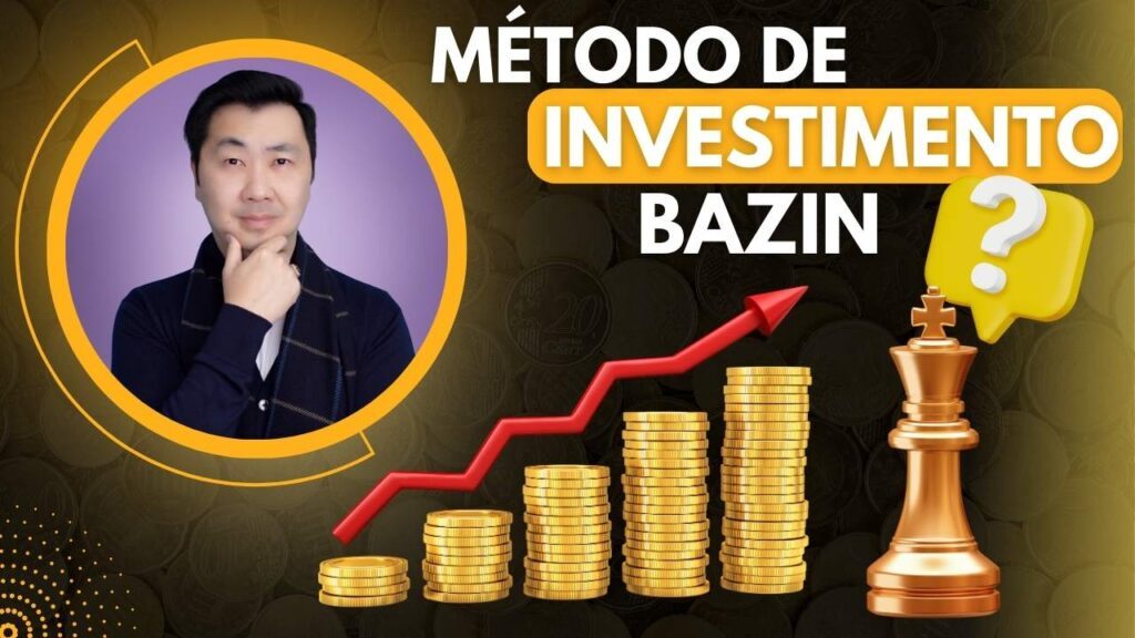 VocÊ Conhece O MÉtodo Bazin Para Investimentos Kirizawa 0360