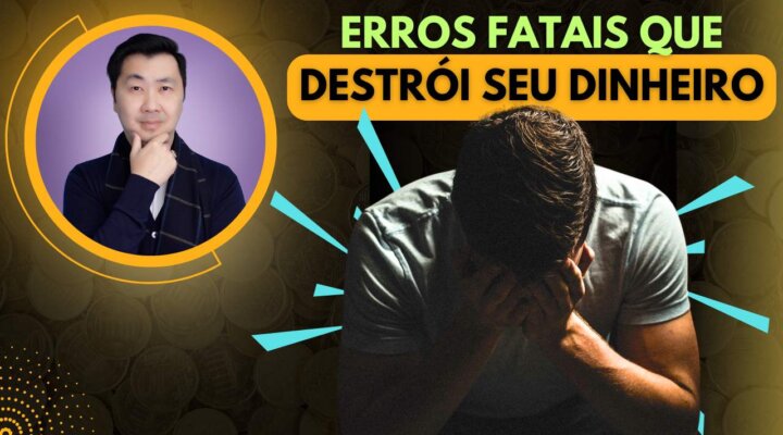 OS 5 ERROS FATAIS QUE PODEM DESTRUIR SEUS INVESTIMENTOS