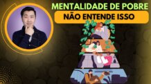 O QUE AS PESSOAS DE MENTALIDADE DE POBRE NÃO ENTENDEM SOBRE DINHEIRO