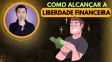 OS PRIMEIROS PASSOS PARA SUA LIBERDADE FINANCEIRA