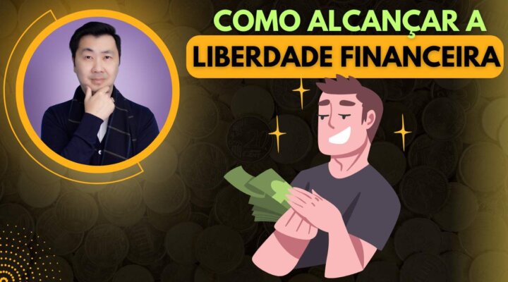 OS PRIMEIROS PASSOS PARA SUA LIBERDADE FINANCEIRA